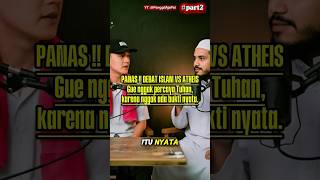 Debat Panas! Islam vs Ateis Soal Tuhan 😨 #panggilajapal