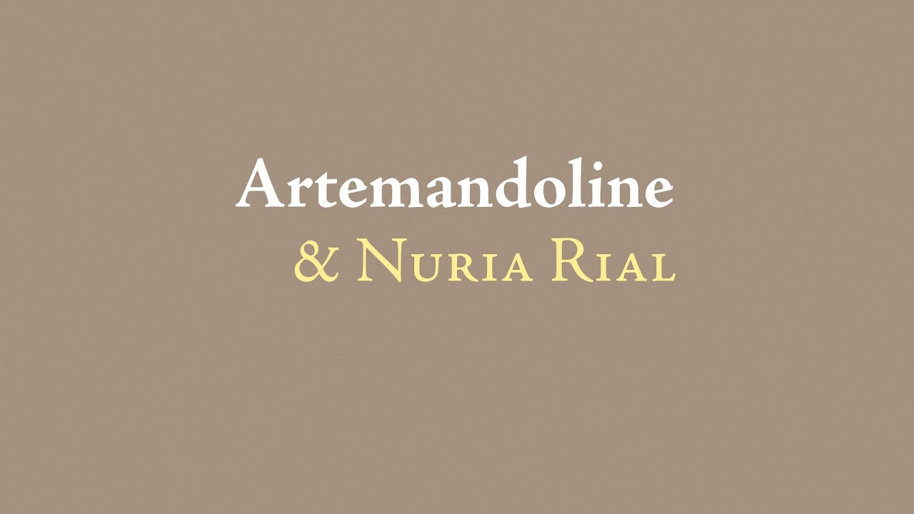 Artemandoline & Nuria Rial
