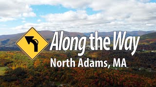 Along the Way: Ep 4 North Adams (feat. Adams)