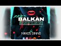 2K23 BALKAN [Mashup Club Mix] VOL. I by NIKKOS DINNO