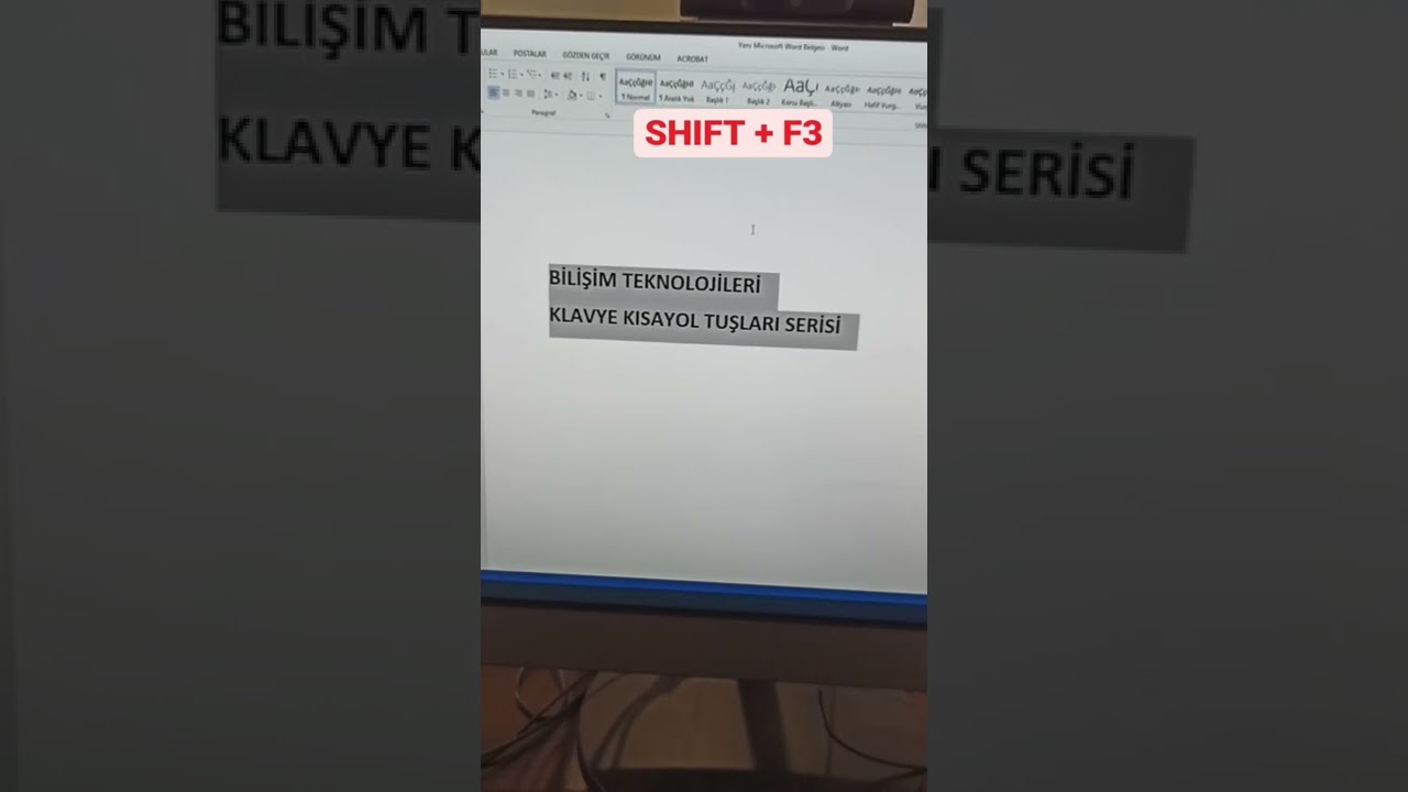 KLAVYE KISAYOL TUŞLARI - 4 (Shift + F3 )