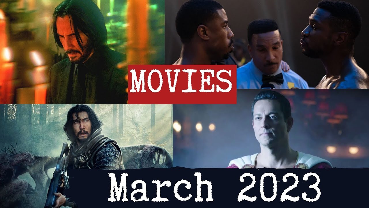 Movies of March 2023 YouTube