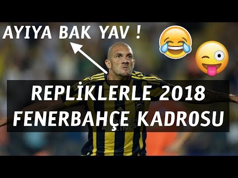 REPLİKLERLE 2018 Fenerbahçe Kadrosu - Gülmek Garanti