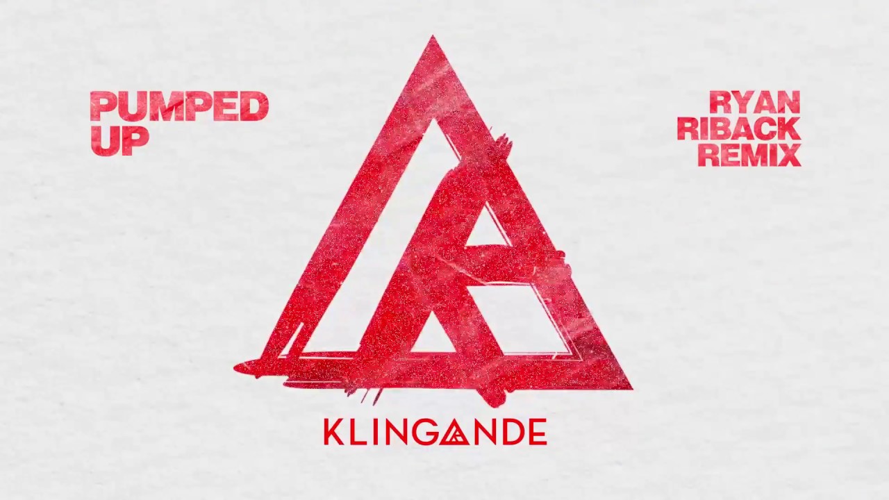 Download Klingande - Pumped Up (Ryan Riback Remix) [Cover Art] [Ultra Music]