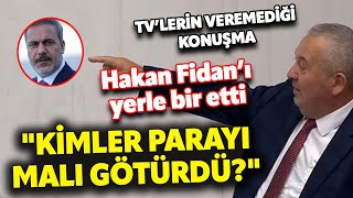 Cemal Enginyurt Hakan Fidan'ı Meclis'te yerle bir etti: 'VİCDAN SAHİBİ HAKAN FİDAN...'