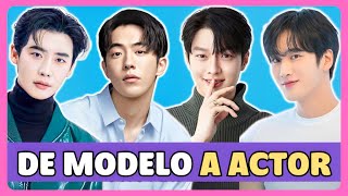 📍10 ACTORES COREANOS  que iniciaron como MODELOS ... Conoce su historia y camino a la fama✨