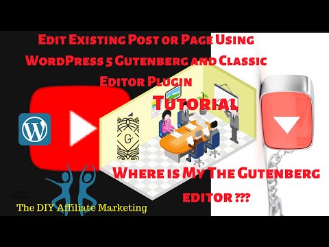 Edit Existing Post or Page Using WordPress 5 Gutenberg and Classic Editor Plugin