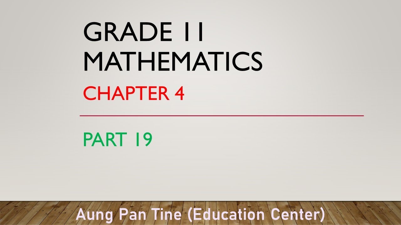 Grade 11 Mathematics Chapter 4 Part 19 YouTube Grade 11 mathematics chapter 4 part 19 youtube