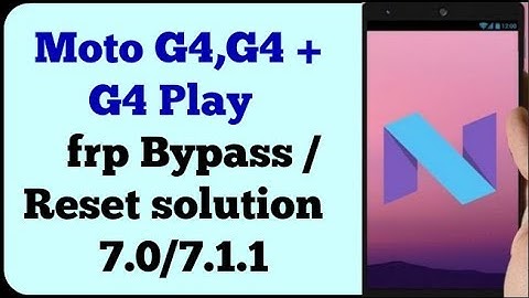 MOTO XT1602 FRP BYPASS 7.1.1 new method