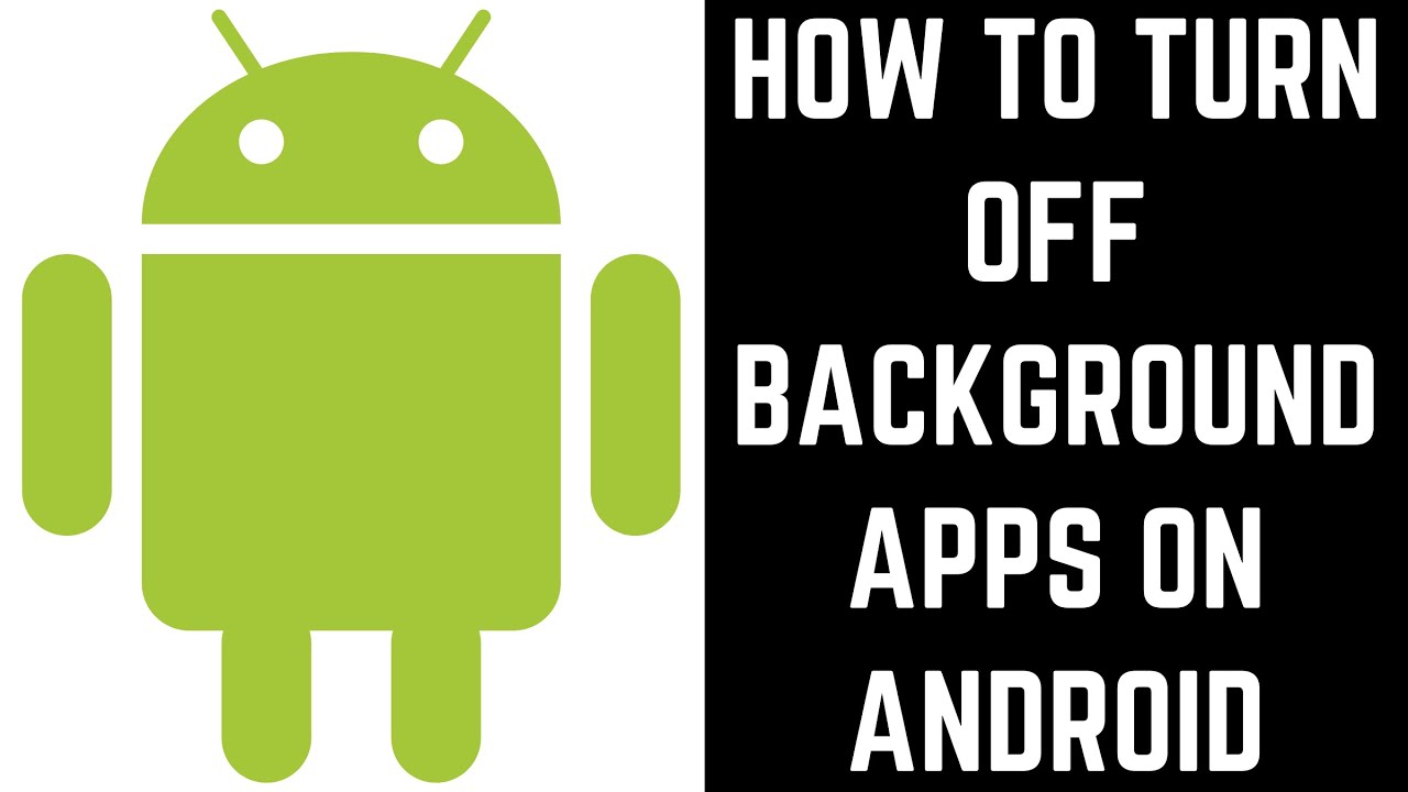 How to Turn Off Background Apps on Android - YouTube