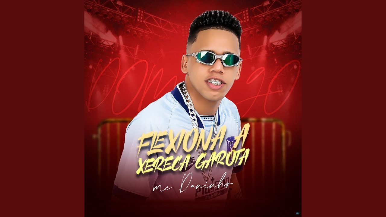 Flexiona a Xereca Garota (feat. MC GW) - YouTube