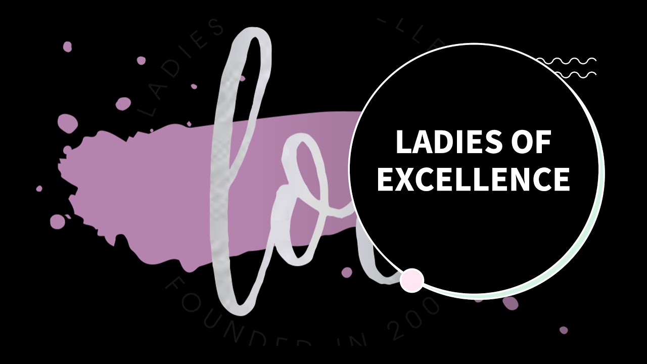 Ladies of Excellence Org fair video YouTube