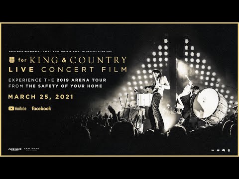 The for KING & COUNTRY LIVE CONCERT FILM