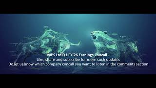 MPS Ltd Q1 FY’26 Earnings Concall