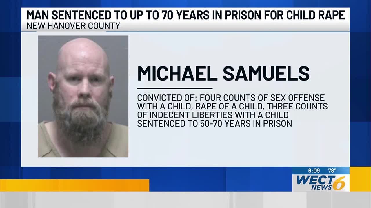 Wilmington man sentenced to over 50 years in prison for raping child ...