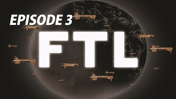 FTL - Faster Than Light - Episode 3 "Onwards!"