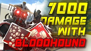 7000 DAMAGE WITH BLOODHOUND | 20 Bomb On Every Legend Part 1