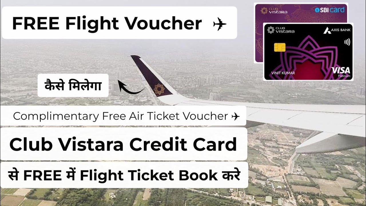 club-vistara-credit-card-free-flight-ticket-booking-complementary