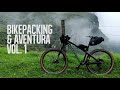 BIKEPACKING & AVENTURA VOL.1