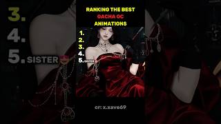 Ranking The Best Gacha Oc Animations #gacha #gachaedit #gachatrend #gachalife #animation #trend #fyp