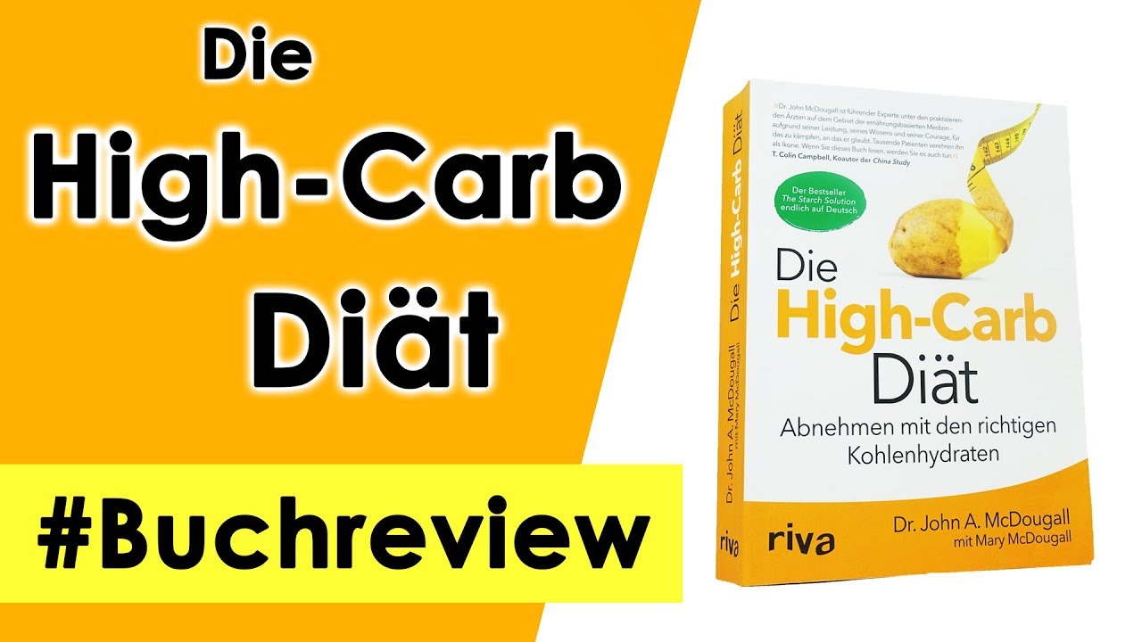 Die High Carb Diät - Dr. John A. McDougall || Buchreview ||