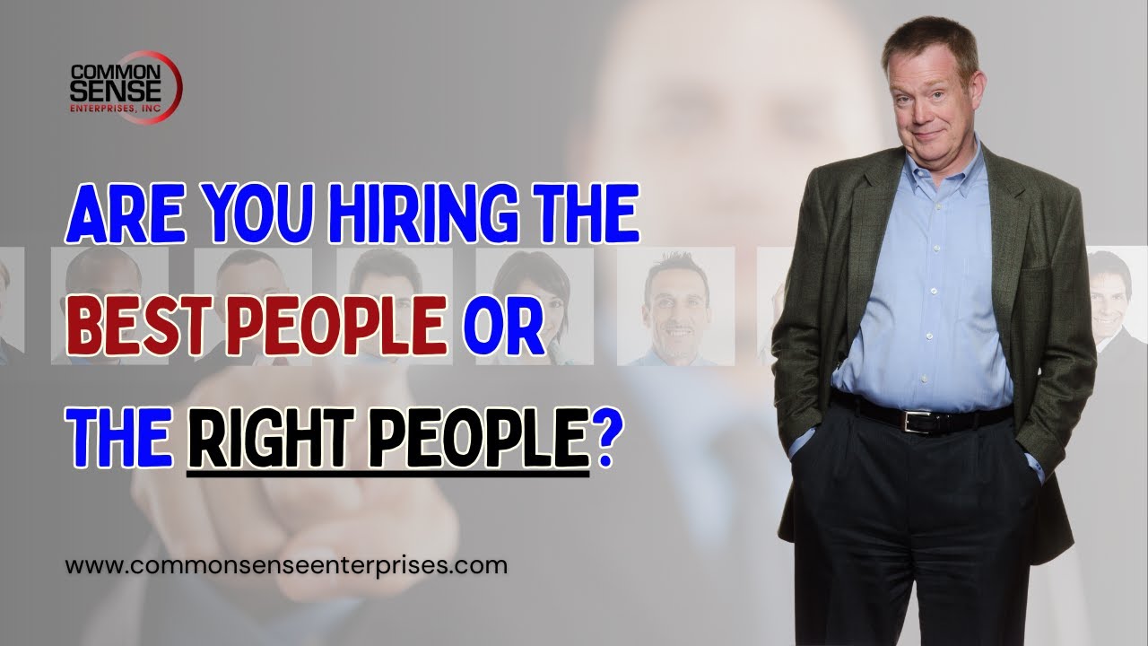 Are You Hiring the Best People or the Right People?