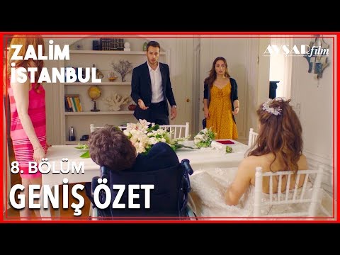 Zalim İstanbul 8. Bölüm Geniş Özet