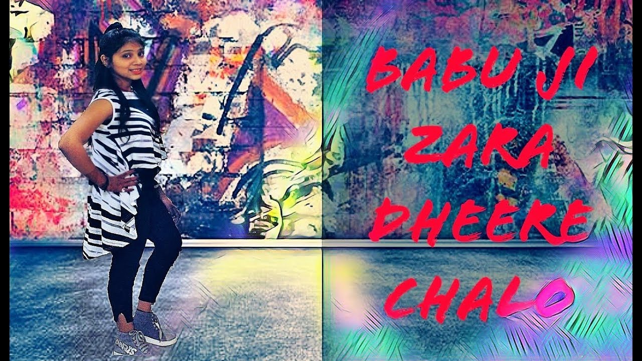 Babuji Zara Dheere Chalo | Freestyle Blast Dance Video For Girls | Powered By - Indradeep | Dum video editing software free