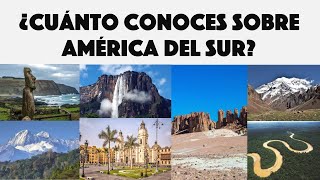 ¿Cuánto conoces sobre América del Sur? | GEOGRAFÍA | 20 preguntas