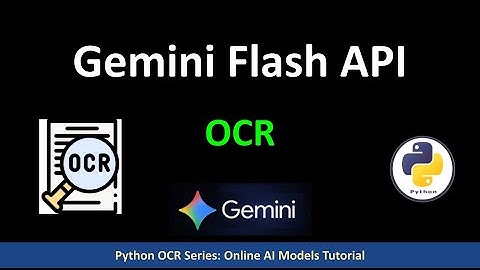 Gemini Flash API 2.5 - OCR Tutorial in Python