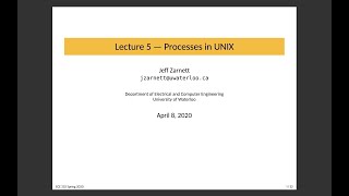 ECE 252 Lecture 5: Processes in UNIX Wealth