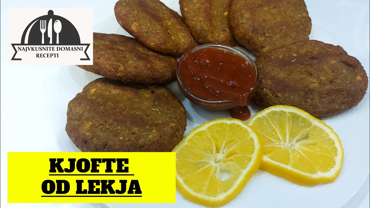 KJOFTE OD LEKJA - ЌОФТЕ ОД ЛЕЌА @najvkusnitedomasnirecepti - YouTube