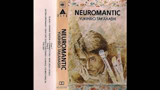 Yukihiro Takahashi - Neuromantic (1981) FULL ALBUM Cassette
