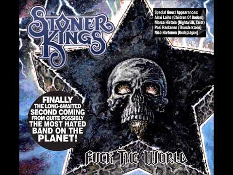 Stoner Kings - Fuck The World (Full Album 2006)