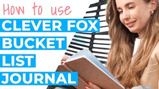 How to Use the Clever Fox Bucket List Journal