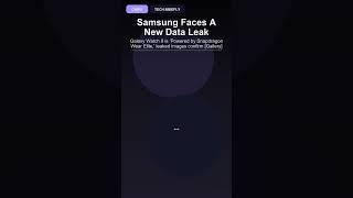 Samsung Faces A New Data Leak