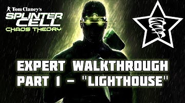 Splinter Cell: Chaos Theory | Mission 1 | Lighthouse | PC | Expert