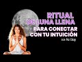 Ritual Luna llena octubre 2023 - Conecta con tu inteligencia natural, tu intuición con Paz Calap