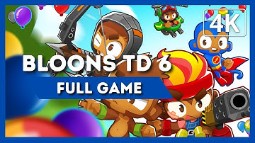 BLOONS TD 6 | Full Game Walkthrough | 4K 60FPS | No Commentary