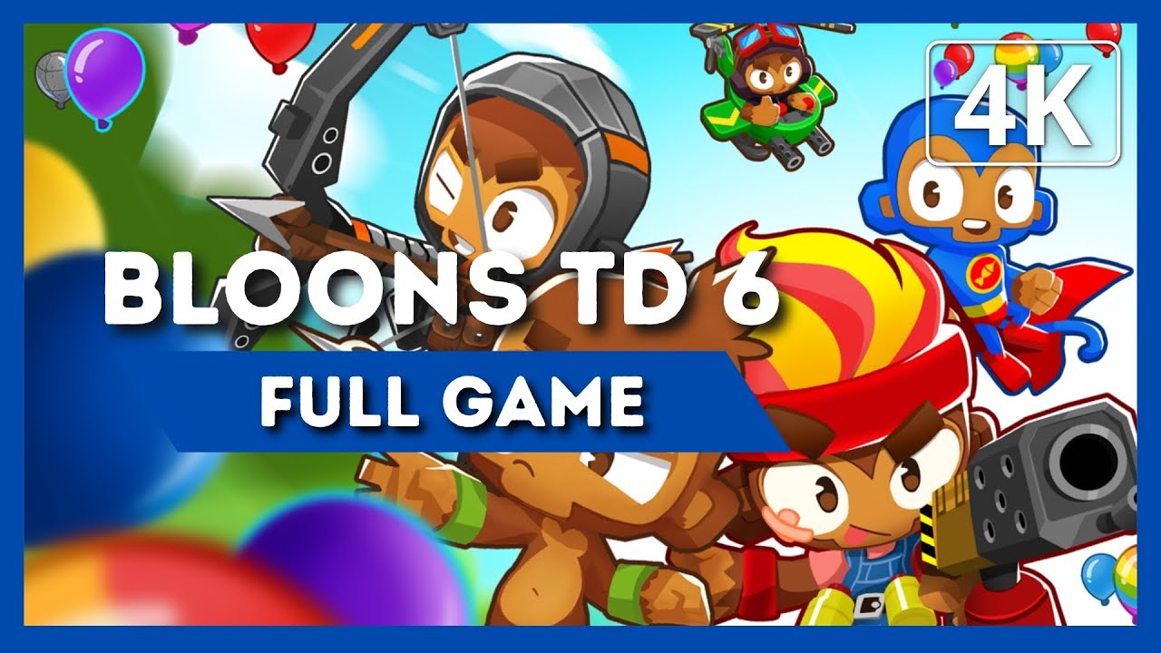 BLOONS TD 6 | Full Game Walkthrough | 4K 60FPS | No Commentary