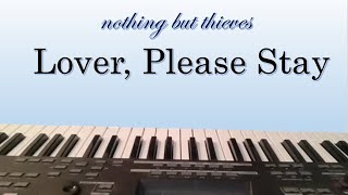 Lover, Please Stay | Nothing But Thieves (Piano Cover) #pianocover #pianosolo #lovesongs #pianomusic