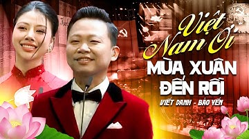 Việt Nam Ơi Mùa Xuân Đến Rồi - Bảo Yến & Viết Danh & Dàn nhạc Giao hưởng Mặt trời