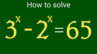 A NICE CHINA OLYMPIAD MATHS PROBLEM 3^x - 2^x = 65, X =?