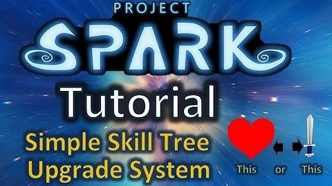 Project Spark Tutorial - Basic Level System Choose Your Upgrade