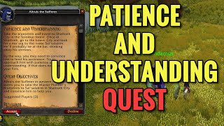 Patience And Understanding Quest (WoW TBC)