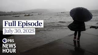 PBS News Hour West live episode, July 30, 2025