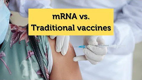 mRNA vs. traditional vaccines