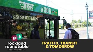 Rockland Roundtable Ep. 4 - Traffic, Transit, & Tomorrow