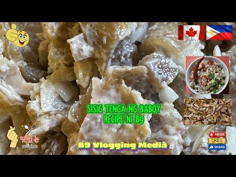 SISIG TENGA NG BABOY - RECIPE NI B9 #lovecooking #lovephilippinecuisine