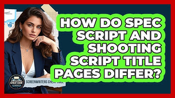 How Do Spec Script And Shooting Script Title Pages Differ? - Screenwriter